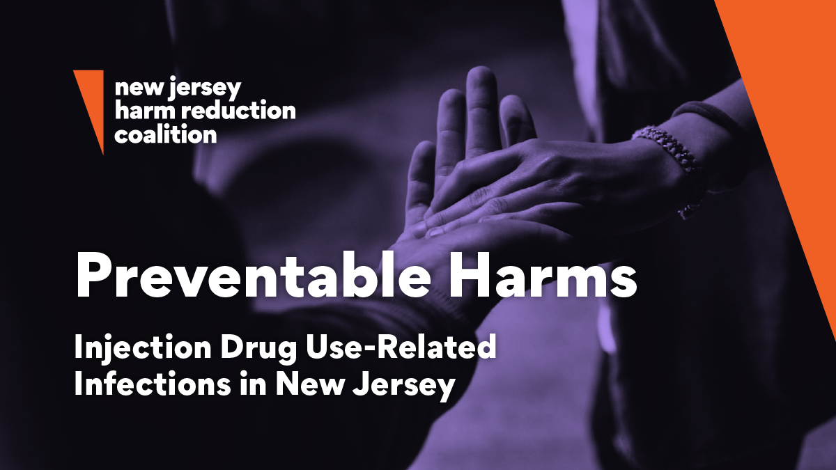 Preventable Harms Injection Drug Use Related Infections in NJ